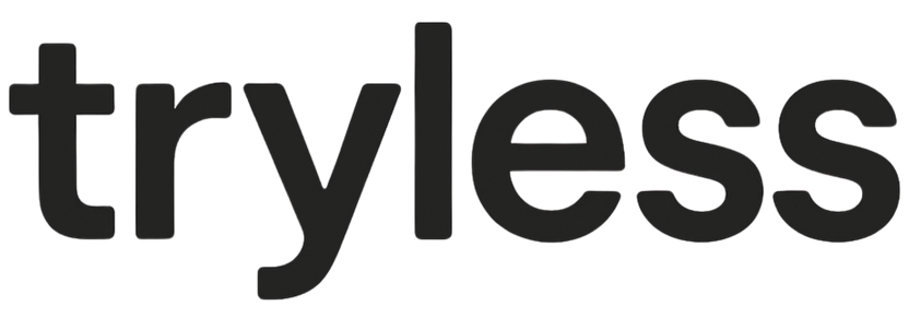 ABOUT TRYLESS – Tryless